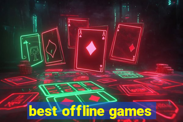 best offline games